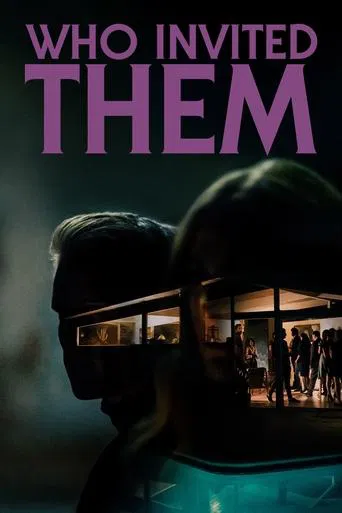 Regarder Who Invited Them en streaming complet