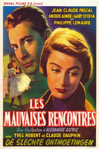 Regarder Les mauvaises rencontres en streaming complet