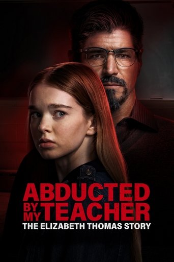 Regarder Abducted by My Teacher: The Elizabeth Thomas Story en streaming complet