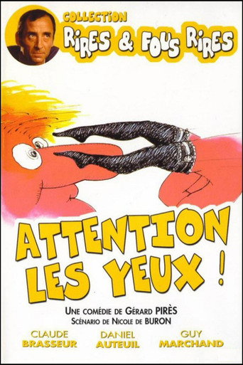Regarder Attention les yeux ! en streaming complet