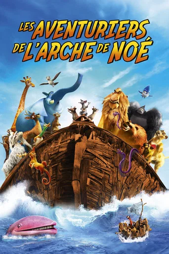 Regarder Les Aventuriers de l'arche de Noé en streaming complet