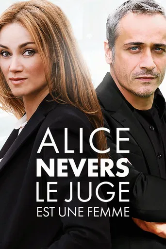 Regarder Alice Nevers, le juge est une femme en streaming complet