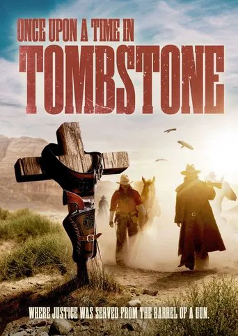Regarder Once Upon a Time in Tombstone en streaming complet