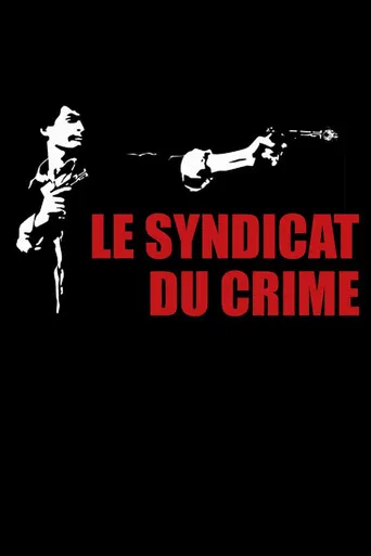 Regarder Le Syndicat du crime en streaming complet